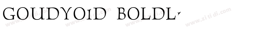 GoudyO1d Boldl字体转换